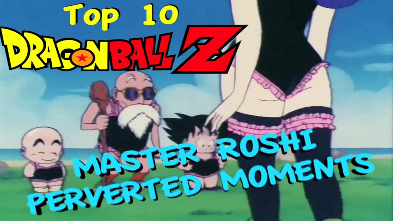 Top 10 Master Roshi Perverted Moments - YouTube