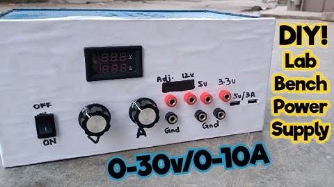 Build your own Lab bench power supply |0-30v/0-10A|