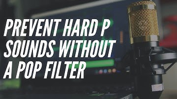 How to Prevent Plosives without a Pop Filter