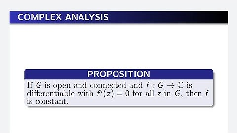 Proposition, A Differentiable function on an open connected region with derivative zero is constant