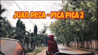 Juan reza - pica pica 2 ( official music video) tanpa iklan