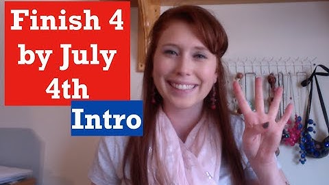 Finish 4 By July 4th | Intro