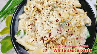 ऐसे बनाए ये क्रिमी और लाजवाब वाइट साॅस पास्ता एकदम सही तरीक़े से। White Sauce Pasta Recipe।#pasta