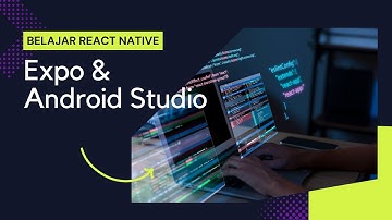 Membuat Aplikasi Todo Dengan React Native | Expo & Android Studio | React Native Course