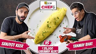 Chef Sanjyot Keer VS Tanmay Bhat Cooking Challenge | bbnow presents Chef It Up - Finale