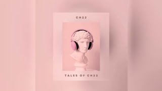 Ch22  Tales Of Ch22 intro Mix