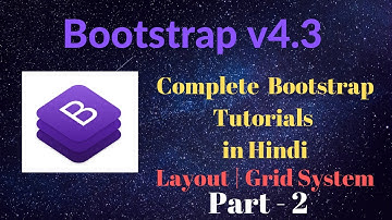 Grid System and Layouts in Bootstrap 4 Step By Step in Hindi | Bootstrap Tutorials in Hindi Part-2
