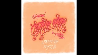 Kehlani- All Me (Ft Keyshia Cole) Lyrics