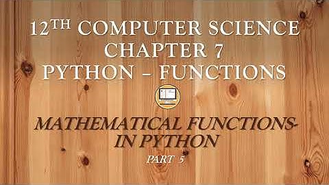 PART 5 || CHAPTER 7 || PYTHON -FUNCTIONS || BUILT IN FUNCTIONS IN PYTHON || 12TH COMPUTER SCIENCE