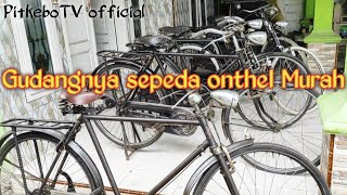 Gudangnya sepeda onthel kuno harga pelajar ada di sini