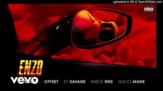 DJ Snake, Sheck Wes - Enzo (Audio) ft. Offset, 21 Savage, Gucci Mane