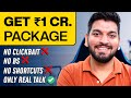 How to get the highest package in your college  love babbar