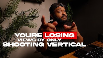 You’re LOSING Views by Only Shooting Vertical 📉