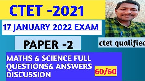 CTET 2021-22//January17 th 2022 paper 2 maths science full question paper with answers//answer key