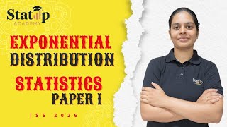 Exponential Distribution l Statistics Paper 1 l ISS 2026
