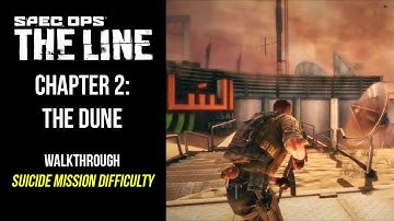 Spec Ops: The Line | Chapter 2: The Dune Walkthrough (Suicide Mission Difficulty)
