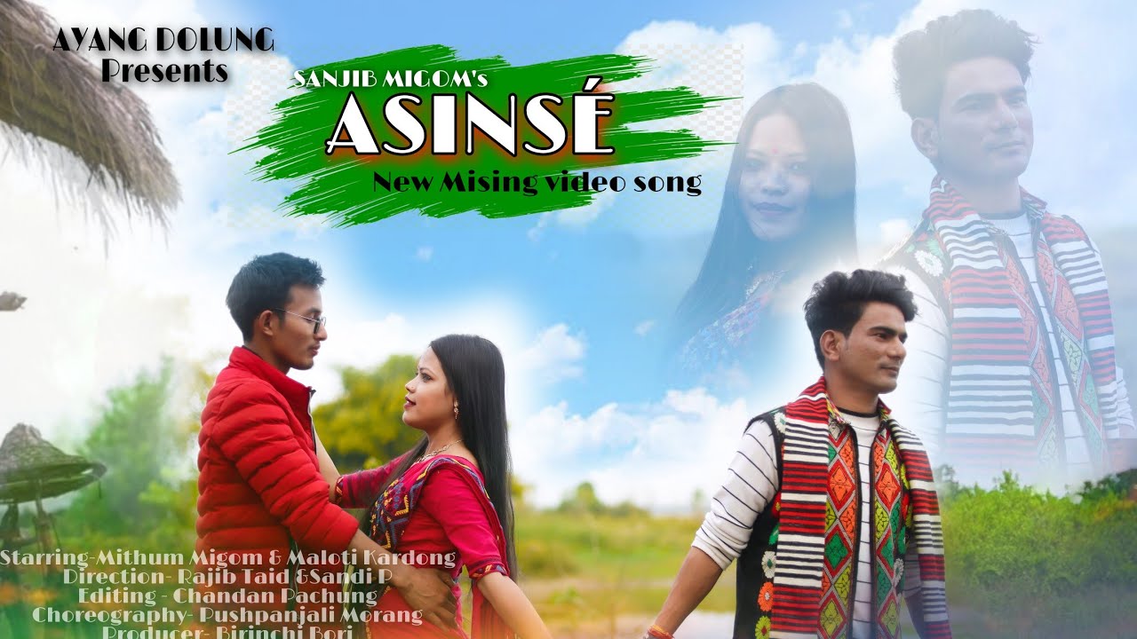 ASINS  New Mising Official Video Song  Sanjib Migom  Mithun Migom  Maloti Kardong  2022