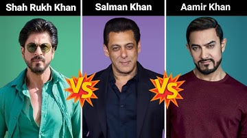 Comparison: Shahrukh Khan vs Salman Khan vs Aamir Khan