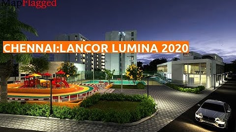 Chennai | Lancor Lumina 2020 by Lancor Holdings at Guduvanchery | MapFlagged