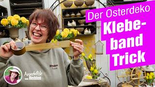 Geniale Osterdeko - mit dem Klebeband Trick einfach  zu Ostern dekorieren