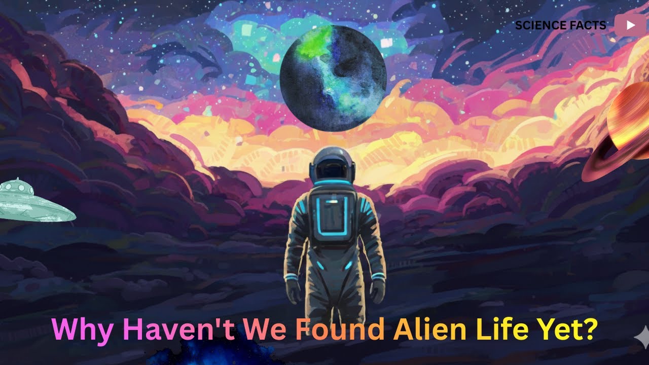 The Fermi Paradox: Why Haven't We Found Alien Life Yet? 