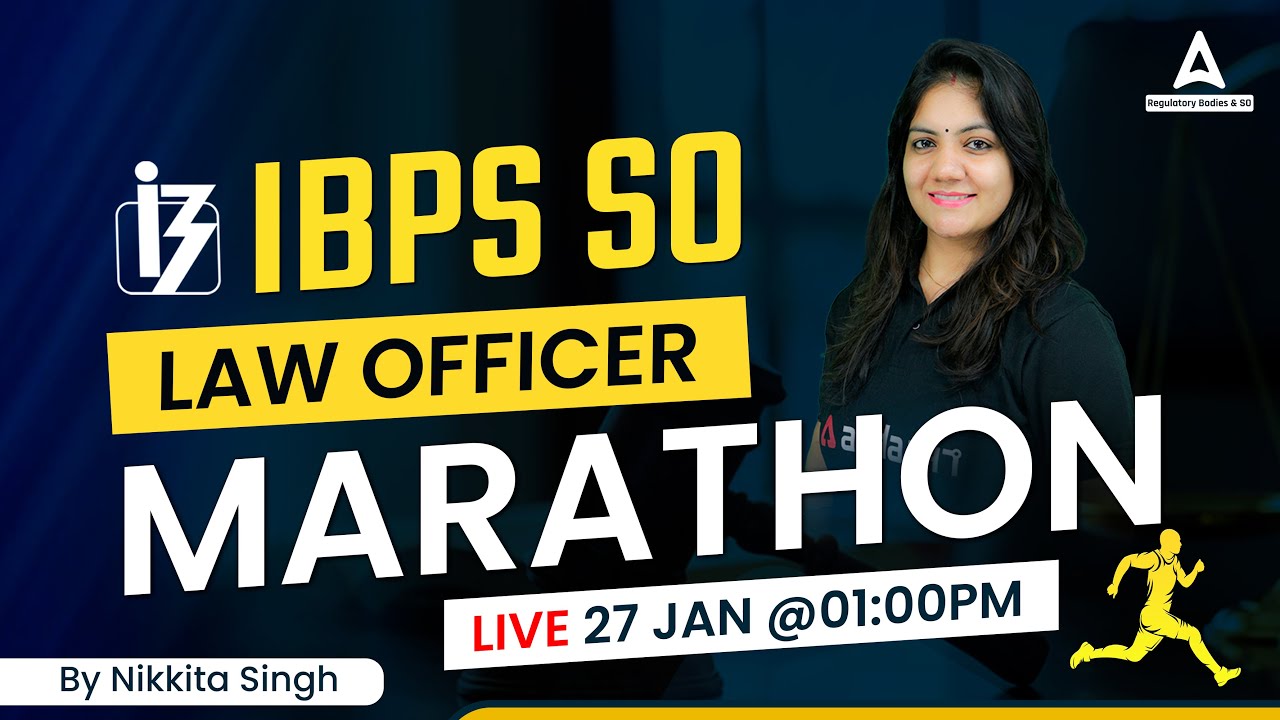 IBPS SO Law Officer Marathon Class IBPS SO Law Officer Preparation ibps-so-law-officer-marathon-class-ibps-so-law-officer-preparation