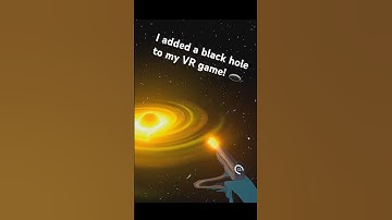 I just added a black hole to Angry Universe VR! #vr #space #universe #gaming #devlog #solarsystem