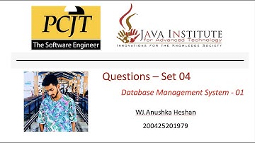 Question Set - 04  | 1st Year | Database Management System | Java Institute | WJ.Anushka Heshan