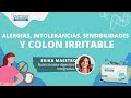 ALERGIAS, INTOLERANCIAS y SENSIBILIDADES en el COLON IRRITABLE y SIBO 🦠🎈 Nutricionista Erika Maestro