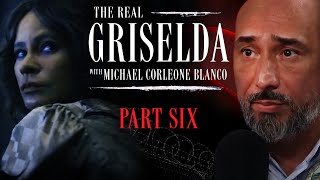 The Real Griselda: Part Six