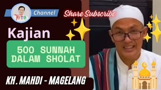 LIVE❤️KAJIAN 500 Sunnah dalam Sholat // oleh KH. Mahdi - Magelang