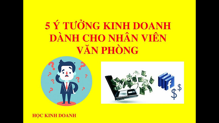 Những ý tưởng kinh doanh cho dân văn phòng năm 2024