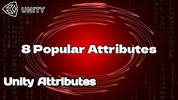 UNITY | TOP 8 POPULAR ATTRIBUTES 2025
