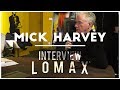 Capture de la vidéo Mick Harvey - Interview Lomax