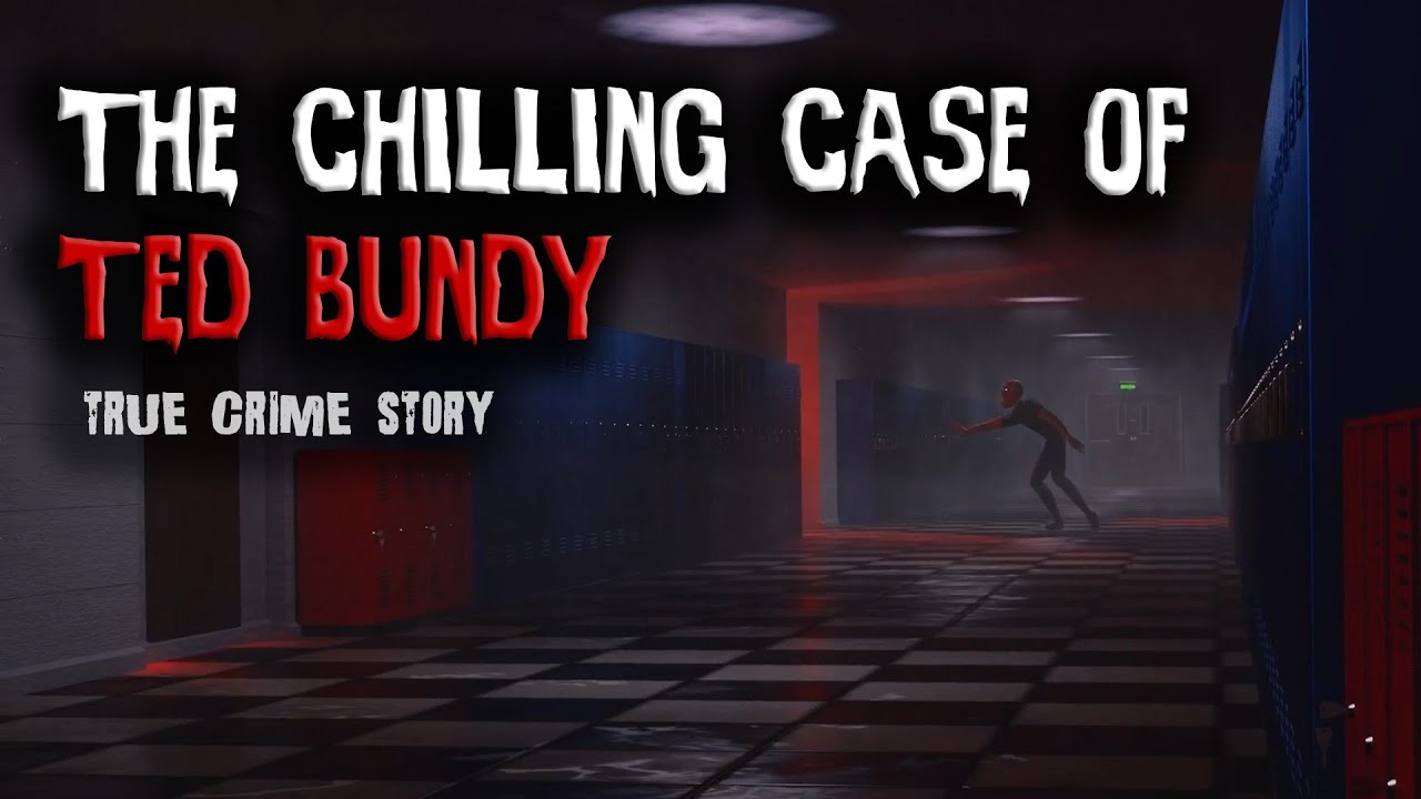 The Chilling Case of Ted Bundy: Inside the Mind of a Serial Killer ...