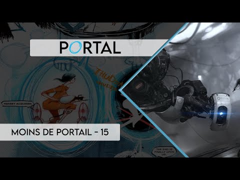 Portal - Moins de portail - Salle 15