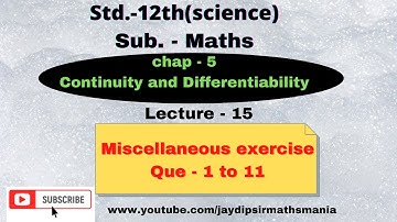 chap - 5(Continuity and differentiability)|Class - 12 |Maths| miscellaneous ex.|ncert solution |L-15