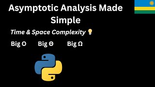 Asymptotic Analysis in Python | Time & Space Complexity Explained in Kinyarwanda 🇷🇼