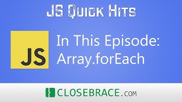 JS Quick Hits 25 - Array.forEach