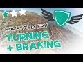How-to Fly FPV Quadcopters / Drone - "TURNING AND ADVANCED BRAKING"