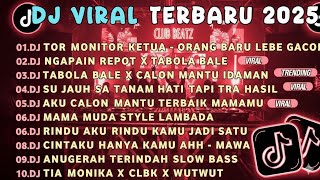 DJ TIKTOK VIRAL FULL BASS TERBARU 2025🎵