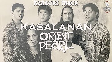 Orient Pearl | Kasalanan (HQ Karaoke)