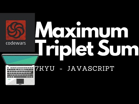 Maximum Triplet Sum