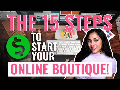 15 Steps to Start an Online Boutique!!