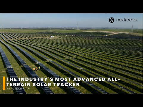 NX Horizon-XTR™, the industry’s most advanced all-terrain solar tracker