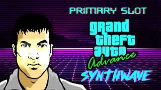 GTA Advance Theme Synthwave [Primary Slot Remix]