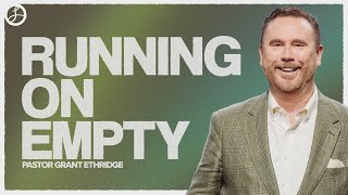 Running on Empty: Finding Strength in God
