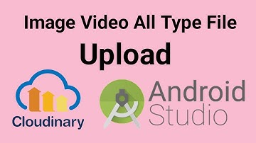 Cloudinary Image Upload with Android app | How To Upload Video & Images Cloudinary By And Tech Video