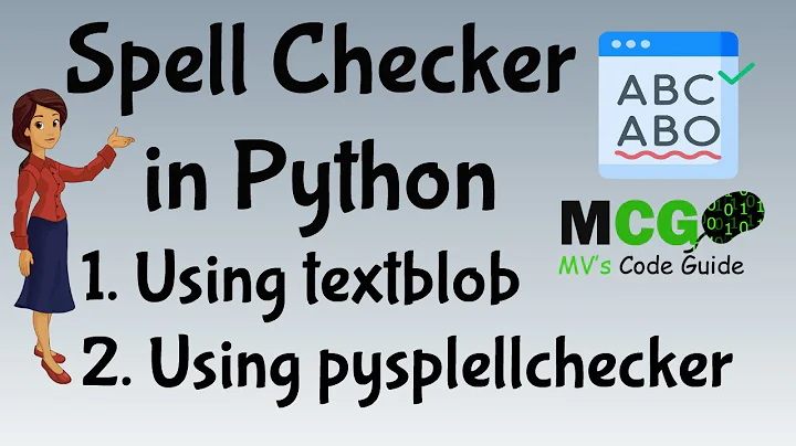 1. Spell Checker with Python | Spell Check using textblob and pyspellchecker | Spell_Checker_by_MV