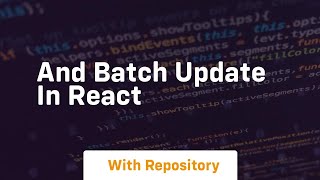 And batch update in react